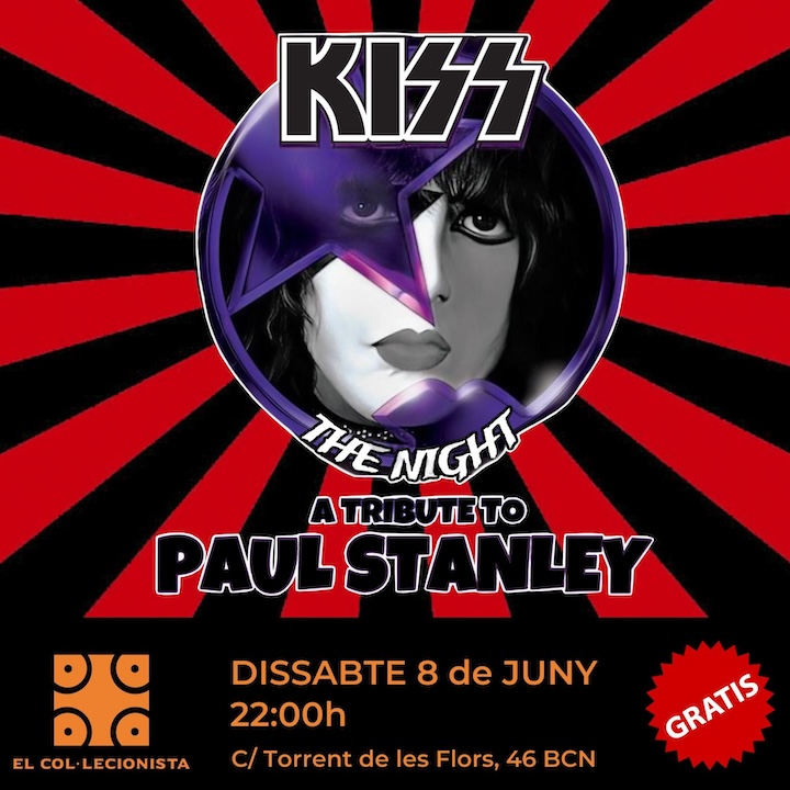 Kiss the Night (Tribute to Paul Stanley) El Col·leccionista (Barcelona)