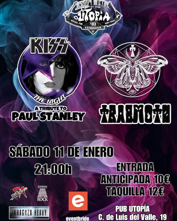 Kiss the Night (Tribute to Paul Stanley) + Trasmoth Utopía (Zaragoza)