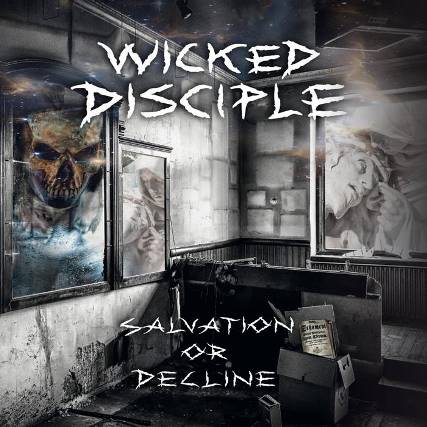 Wicked Disciple - Salvation or Decline