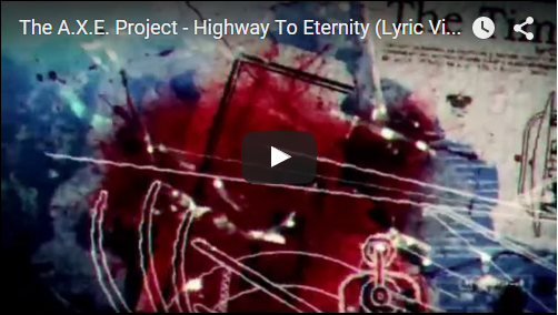 The A.X.E Project presenta el nuevo lyric video Highway To Eternity