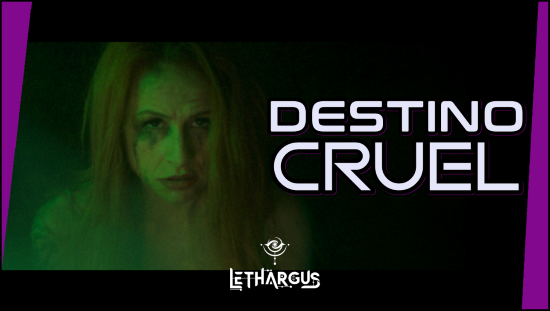 Estreno Destino Cruel, primer videoclip de Lethargus