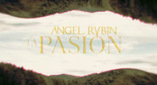 Nou videoclip de Ángel Rubin: La Pasión