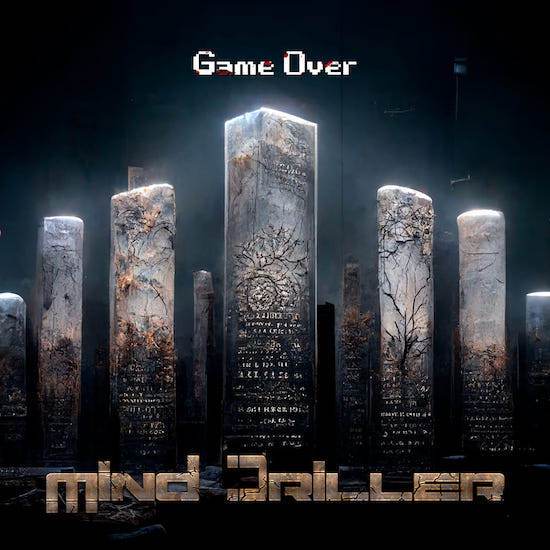 Game Over es el nuevo single de Mind Driller