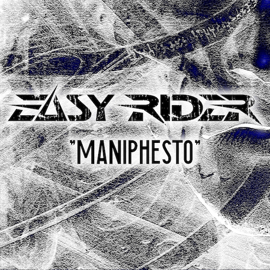 Easy Rider lanzan Maniphesto, segundo single adelanto de su nuevo álbum