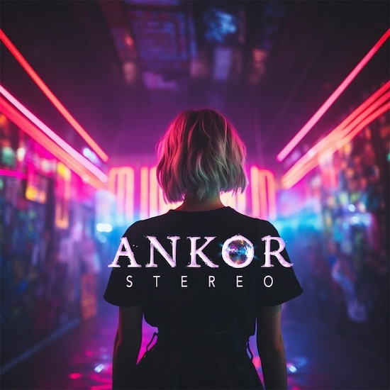 Nova entrega de Ankor: Stereo