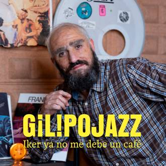 Nuevo adelanto de GILIPOJAZZ