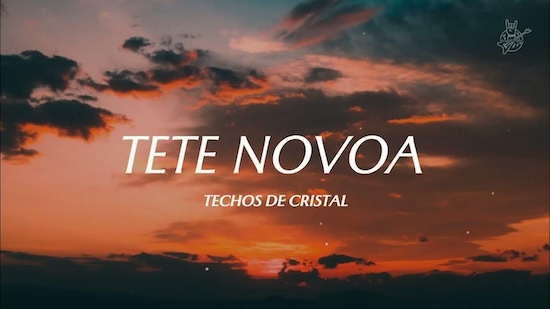 Quinto video de TETE NOVOA, Techos de Cristal