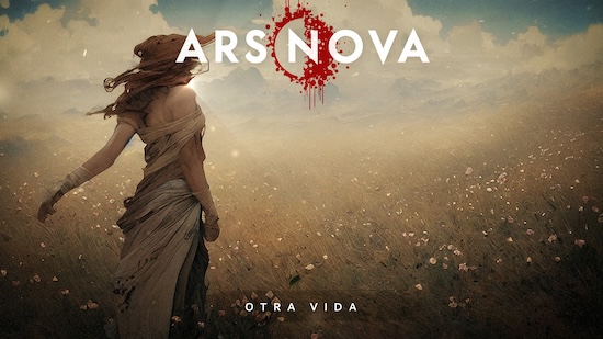 ARS NOVA lanza nuevo single: Otra Vida