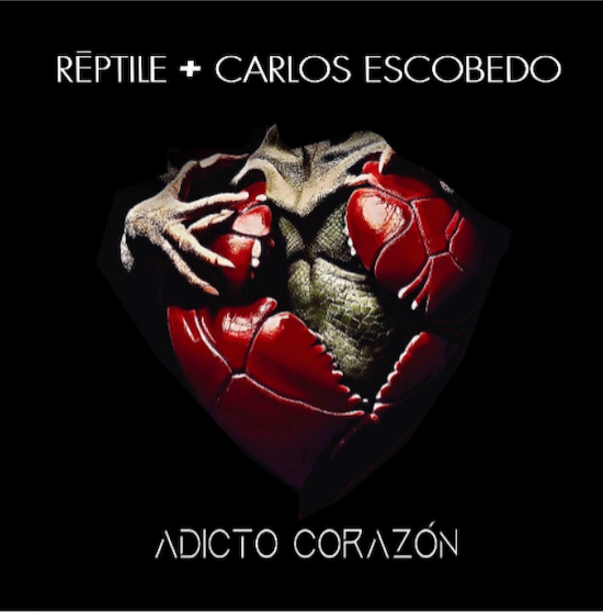 Rēptile: nuevo single "ADICTO CORAZÓN" junto a Carlos Escobedo (Sôber)